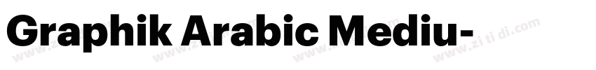 Graphik Arabic Mediu字体转换 Graphik Arabic Mediu字体转换